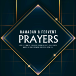Ramadan & Fervent Prayers